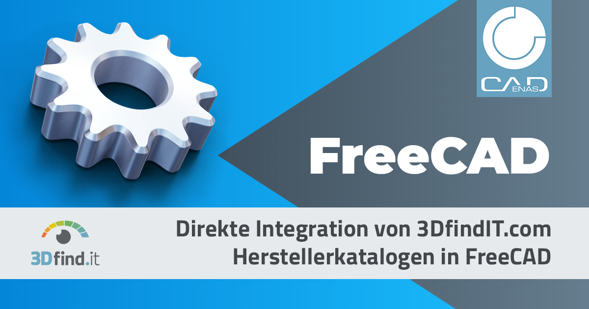3Dfindit direkt in FreeCAD integriert User profitieren von Millionen